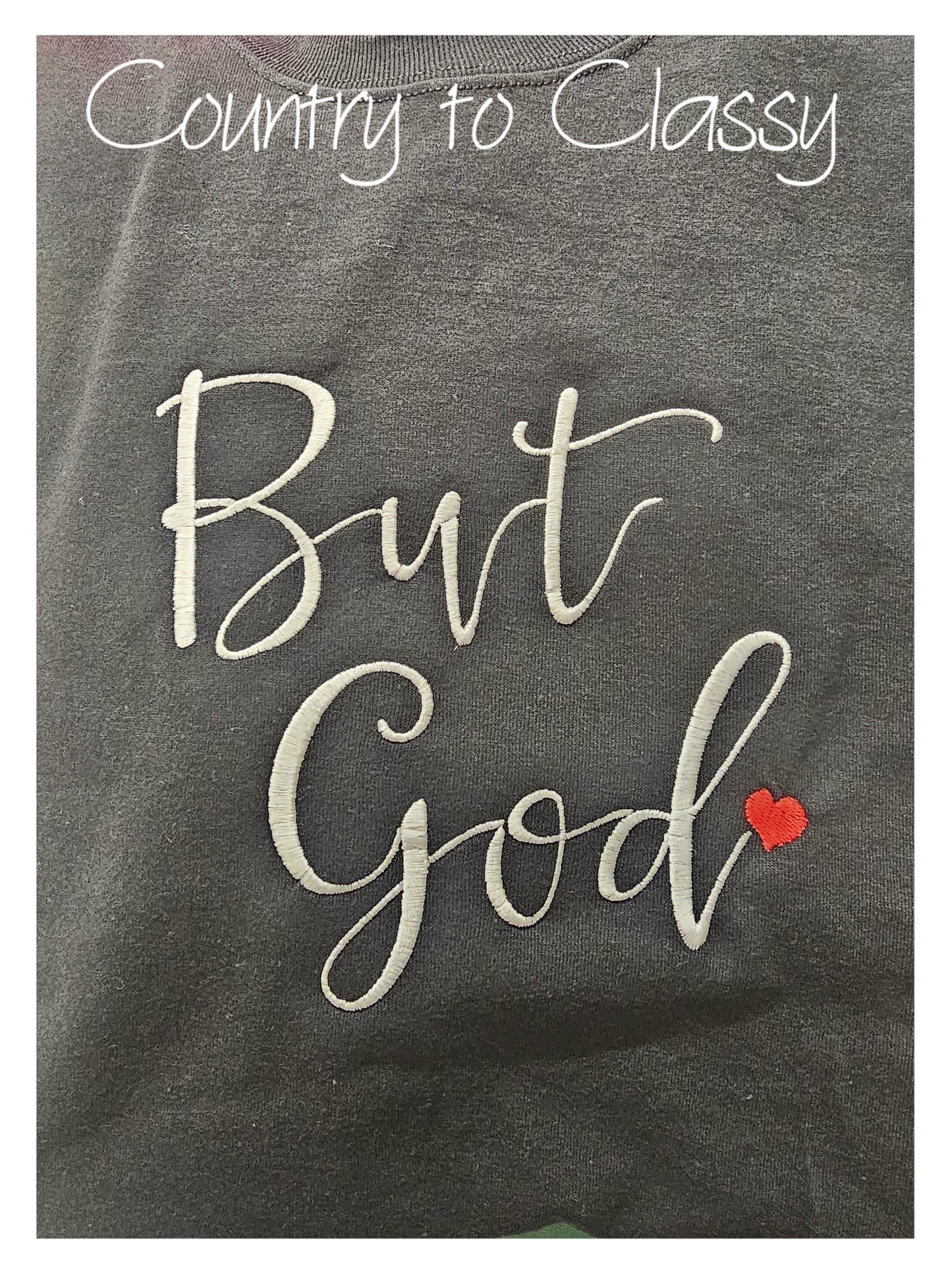 Christian Embroidery shirt, Testimony Shirt, XOXO, But God, God is Good