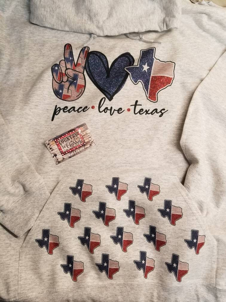 Texas hoodie, Peace love Texas